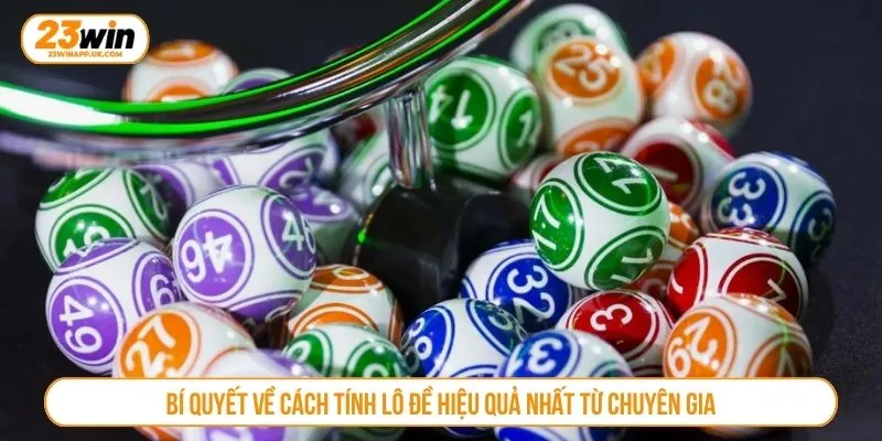 Cách tính lô đề hiệu quả nhất