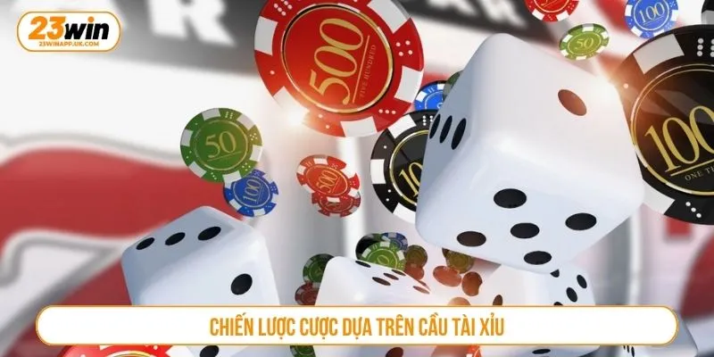 Chiến lược cược dựa trên cầu tài xỉu