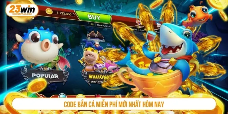 Code bắn cá miễn phí mới nhất hôm nay