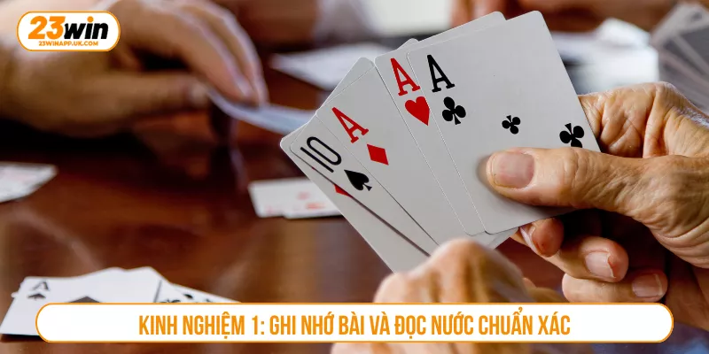Kinh nghiệm 1: Ghi nhớ bài và đọc nước chuẩn xác