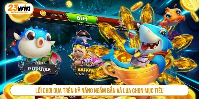 Lối chơi dựa trên kỹ năng ngắm bắn và lựa chọn mục tiêu