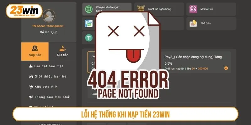 Lỗi hệ thống khi nạp tiền 23WIN