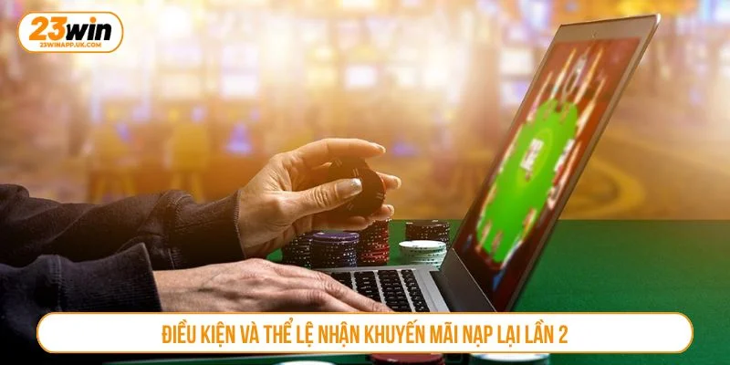 Người chơi cần đáp ứng được các điều kiện khuyến mãi nạp lại lần 2