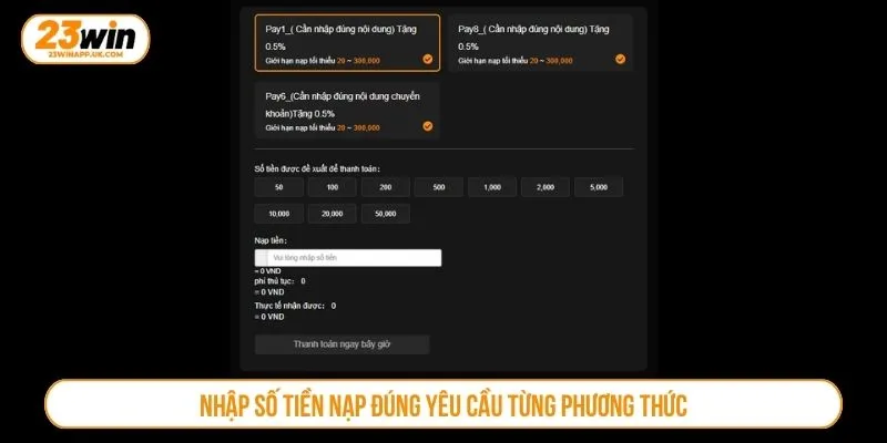 Nhập số tiền nạp đúng yêu cầu từng phương thức