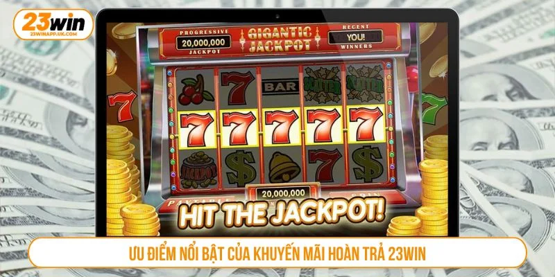 Tham gia khuyến mãi hoàn trả giúp người chơi cá cược lâu dài