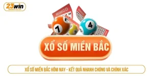 Xổ Số Miền Bắc hôm nay